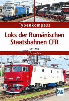 Loks der Rumänischen Staatsbahn CFR - Estler, Thomas