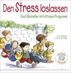 Den Stress loslassen - Jackson, J. S.;Alley, R. W.