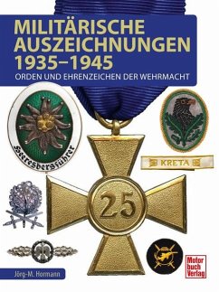 Militärische Auszeichnungen 1935-1945 - Hormann, Jörg-Michael