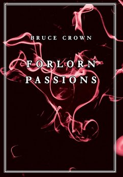 Forlorn Passions - Crown, Bruce