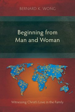 Beginning from Man and Woman - Wong, Bernard K.