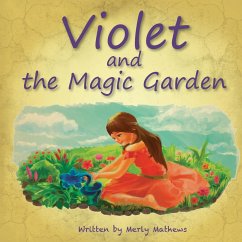 Violet and the Magic Garden - Mathews, Merly