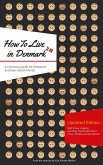 How to Live in Denmark: Updated Edition How to Live in Denmark: Updated Edition