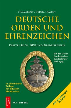 Deutsche Orden und Ehrenzeichen - Nimmergut, Jörg;Feder, Klaus H.;Kasten, Uwe