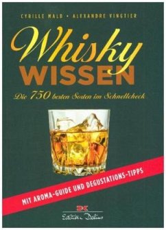 Whisky-Wissen - Mald, Cyrille;Vingtier, Alexandre
