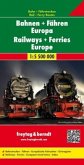 freytag & berndt Auto + Freizeitkarten Bahnen + Fähren Europa, Eisenbahnkarte 1:5,5 Mio.. Railways + Ferries Europe. Chemins de fer + Bacs Europe / Koleje + Promy Europa