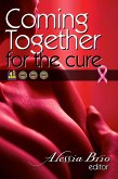 Coming Together: For the Cure (eBook, ePUB) Coming Together: For the Cure (eBook, ePUB)