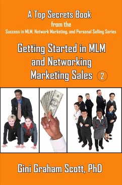 Top Secrets for Getting Started in MLM and Networking Marketing Sales (eBook, ePUB) - Scott, Gini Graham