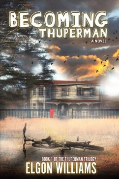 Becoming Thuperman - Williams, Elgon