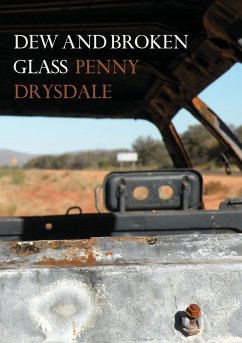 Dew and Broken Glass - Drysdale, Penny