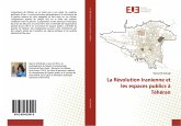 La Révolution Iranienne et les espaces publics à Téhéran