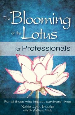 The Blooming of the Lotus for Professionals - Brooks, Robin Lynn