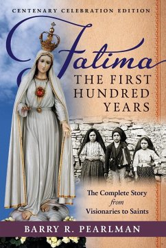 Fatima, the First Hundred Years - Pearlman, Barry R.