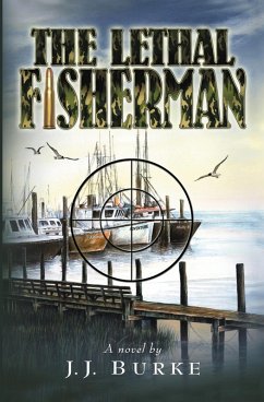 The Lethal Fisherman - Burke, Jj