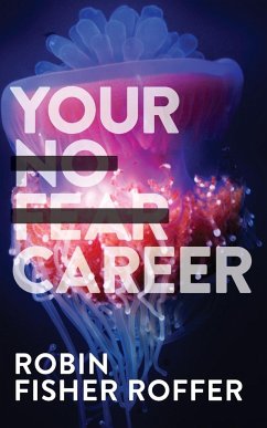Your No Fear Career - Fisher Roffer, Robin