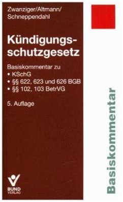 Kündigungsschutzgesetz - Zwanziger, Bertram;Altmann, Silke;Schneppendahl, Heike