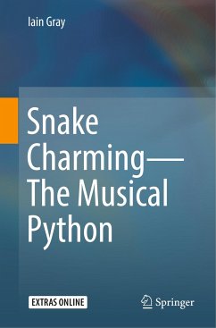 Snake Charming - The Musical Python - Gray, Iain