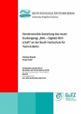 Gendersensible Gestaltung des neuen Studiengangs "BWL - Digitale Wirtschaft" an der Beuth Hochschule für Technik Berlin