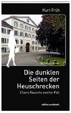 Die dunklen Seiten der Heuschrecken - Früh, Kurt