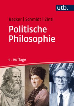 Politische Philosophie - Becker, Michael;Schmidt, Johannes;Zintl, Reinhard