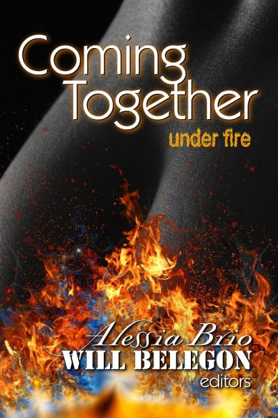 Coming Together: Under Fire (eBook, ePUB) Coming Together: Under Fire (eBook, ePUB)