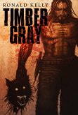Timber Gray (eBook, ePUB) Timber Gray (eBook, ePUB)
