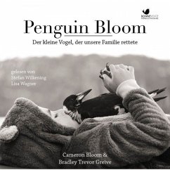Penguin Bloom - Bloom, Cameron;Greive, Bradley Tr.