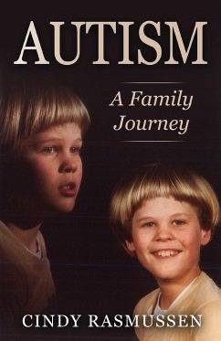 Autism - A Family Journey - Rasmussen, Cindy