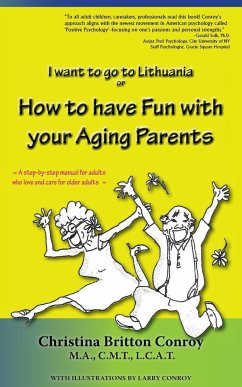 How to have Fun with your Aging Parents - Conroy, Christina Britton