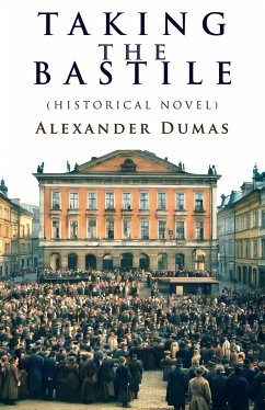 Taking the Bastile (eBook, ePUB) - Dumas, Alexander