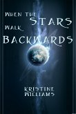 When The Stars Walk Backwards (eBook, ePUB)