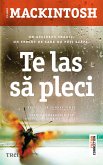 Te las să pleci (eBook, ePUB)