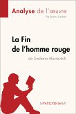 La Fin de l'homme rouge de Svetlana Alexievitch (Analyse de l'oeuvre) (eBook, ePUB)