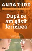 După ce am găsit fericirea. Al patrulea volum din seria After (eBook, ePUB)