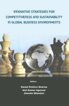 Innovative Strategies for Competitiveness and Sustainability in Global Business Environments (eBook, ePUB) - Sharma, Kamal Kishore