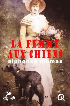 La femme aux chiens (eBook, ePUB) - Momas, Alphonse
