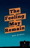 The Feeling May Remain (eBook, ePUB)