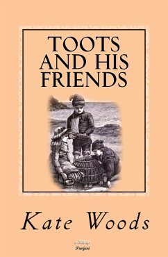 Toots and His Friends (eBook, ePUB) - Woods, Kate Tannatt