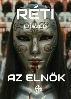 Az elnök (eBook, ePUB) - Réti, László