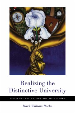 Realizing the Distinctive University (eBook, ePUB) - Roche, Mark William