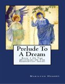 Prelude to A Dream: Book 1 Of the Mysteries of the Redemption Series (eBook, ePUB)