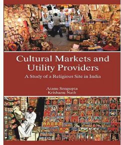 Cultural Markets and Utility Providers (eBook, ePUB) - Sengupta, Atanu; Nath, Krishanu