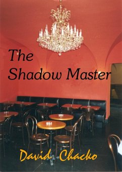 The Shadow Master (eBook, ePUB) - Chacko, David