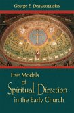 Five Models of Spiritual Direction in the Early Church (eBook, ePUB)