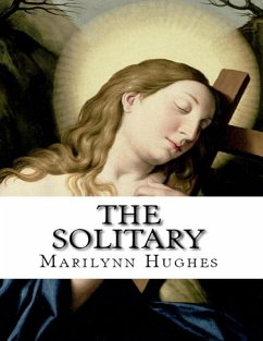 The Solitary (eBook, ePUB) - Hughes, Marilynn