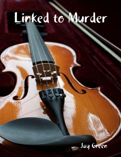 Linked to Murder (eBook, ePUB) - Green, Jay