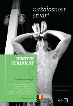 Nazalosnost stvari (eBook, ePUB) - Verhulst, Dimitri