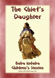 THE CHIEF'S DAUGHTER - A Native American Story (eBook, ePUB)