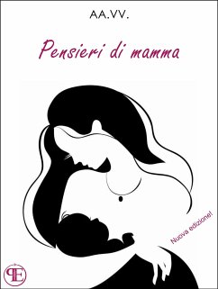 Pensieri di mamma (nuova edizione) (eBook, ePUB) - Vv., Aa.