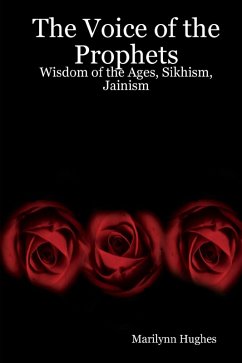 Cover The Voice of the Prophets: Wisdom of the Ages, Sikhism, Jainism (eBook, ePUB)